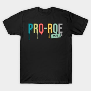 Pro Roe 1973 T-Shirt